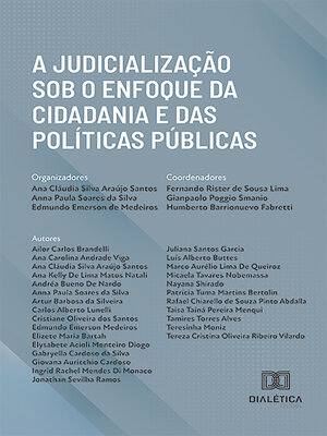 cover image of A judicialização sob o enfoque da cidadania e das políticas públicas